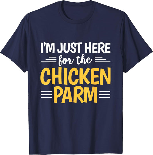 Chicken Parm Italian Quote for a Chicken Parmesan fan T-Shirt - T-Shirt | Navy