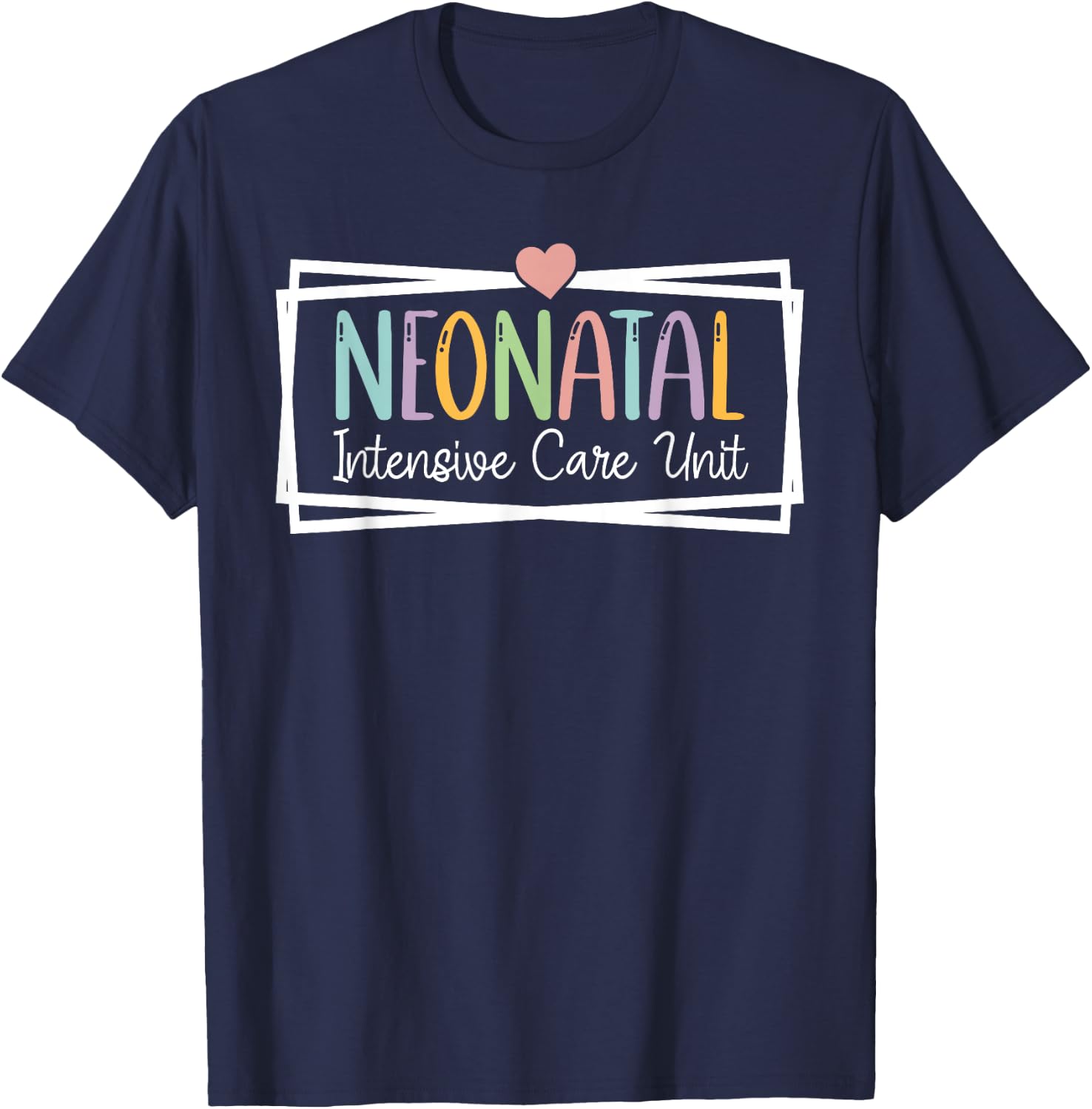 NICU Nurse Neonatal ICU Nurse Infant Care Specialist Newborn T-Shirt - T-Shirt | Navy
