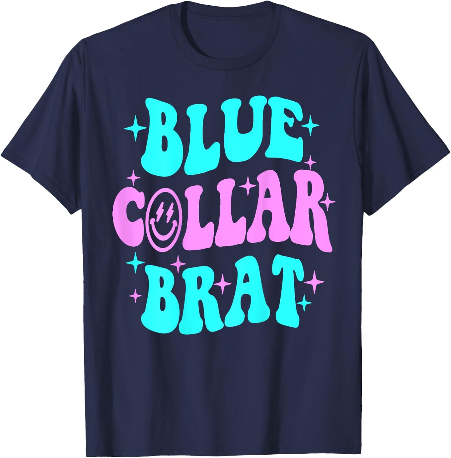 Blue Collar Brat, Blue Collar Wife, Funny Collar Wife T-Shirt - T-Shirt | Navy