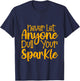 Never Let Anyone Dull Your Sparkle Shine Bright Everyday T-Shirt - T-Shirt | Navy