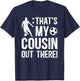 That's My Cousin Soccer Cousin Of A Soccer Player Cousin T-Shirt - T-Shirt | Navy