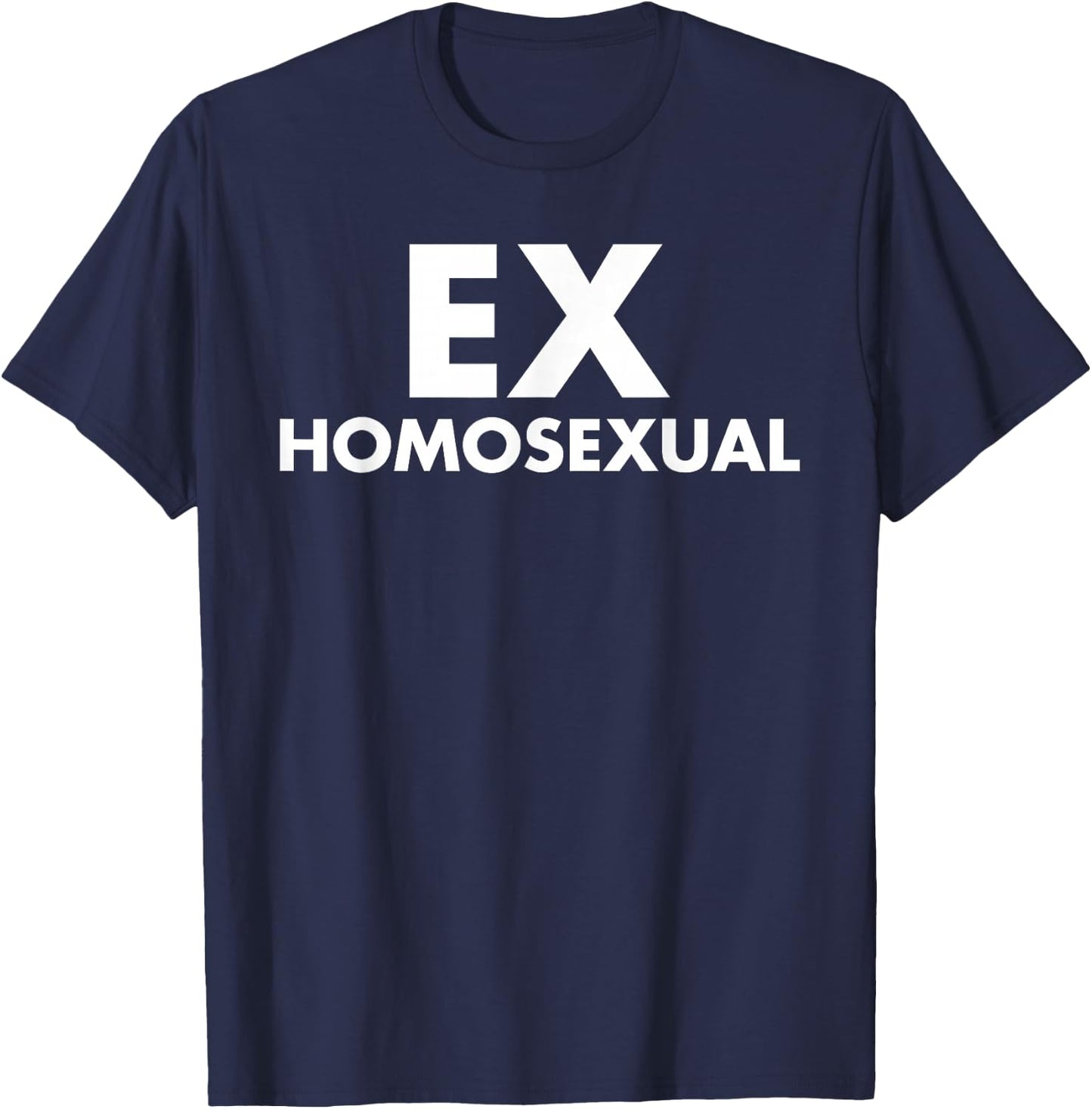 Ex Homosexual Funny LGBT Pride Month T-Shirt - T-Shirt | Navy