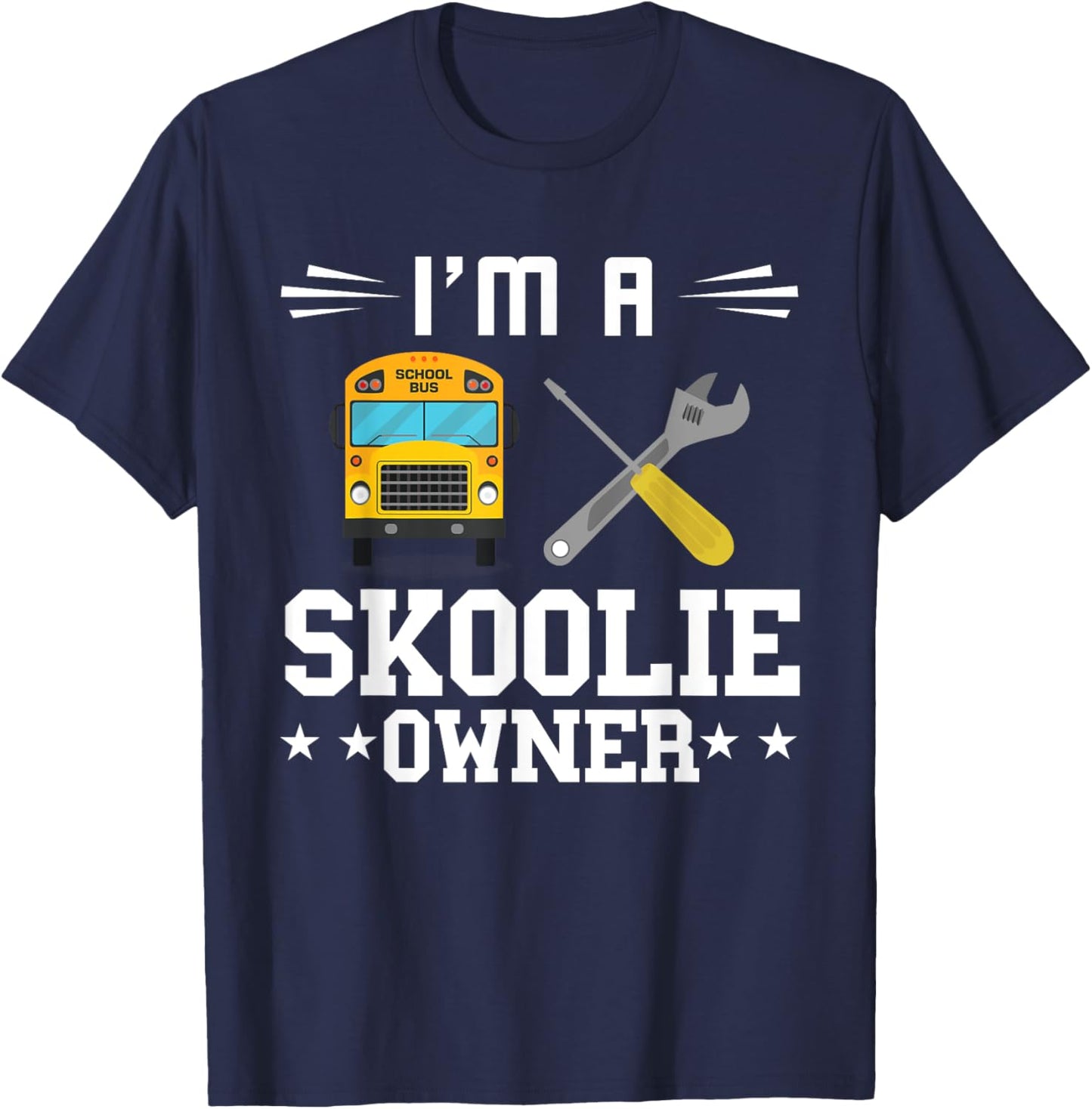 Skoolie Screw Converted School Bus Owner Skoolie Driver T-Shirt - T-Shirt | Navy