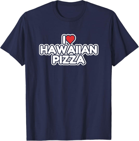 I Love Hawaiian Pizza T-Shirt - T-Shirt | Navy