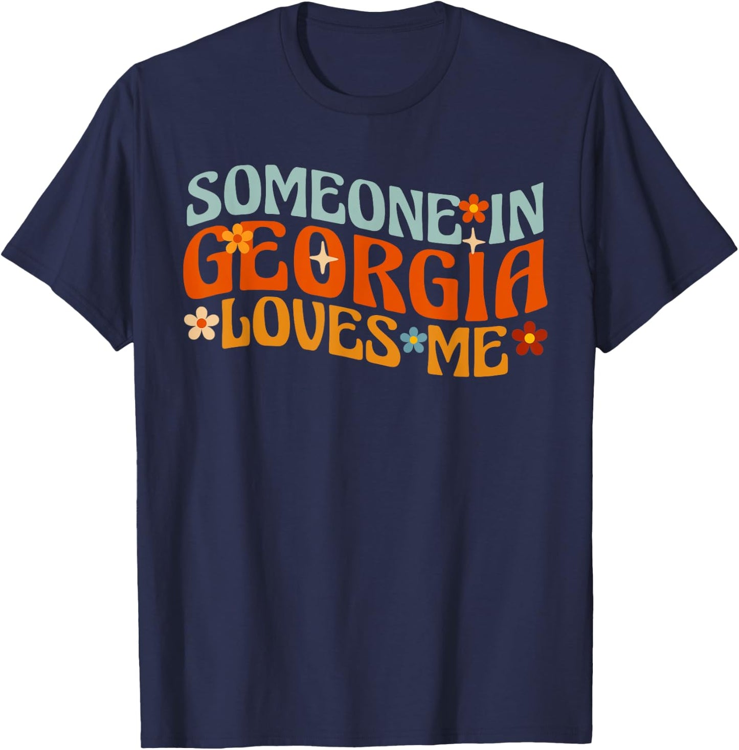 Someone In Georgia Loves Me Atlanta T-Shirt - T-Shirt | Navy