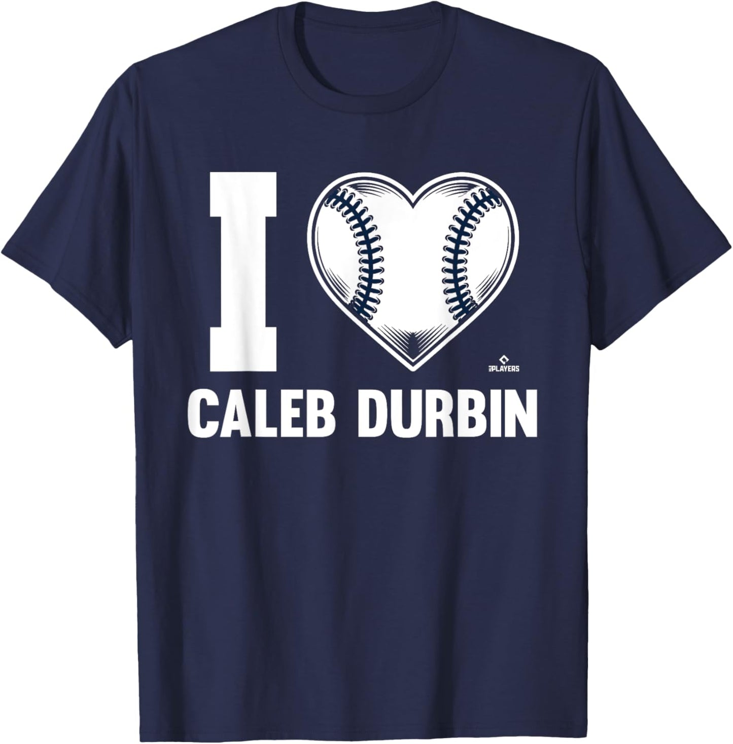 I Heart Caleb Durbin Prospect Baseball Fan Gear T-Shirt - T-Shirt | Navy