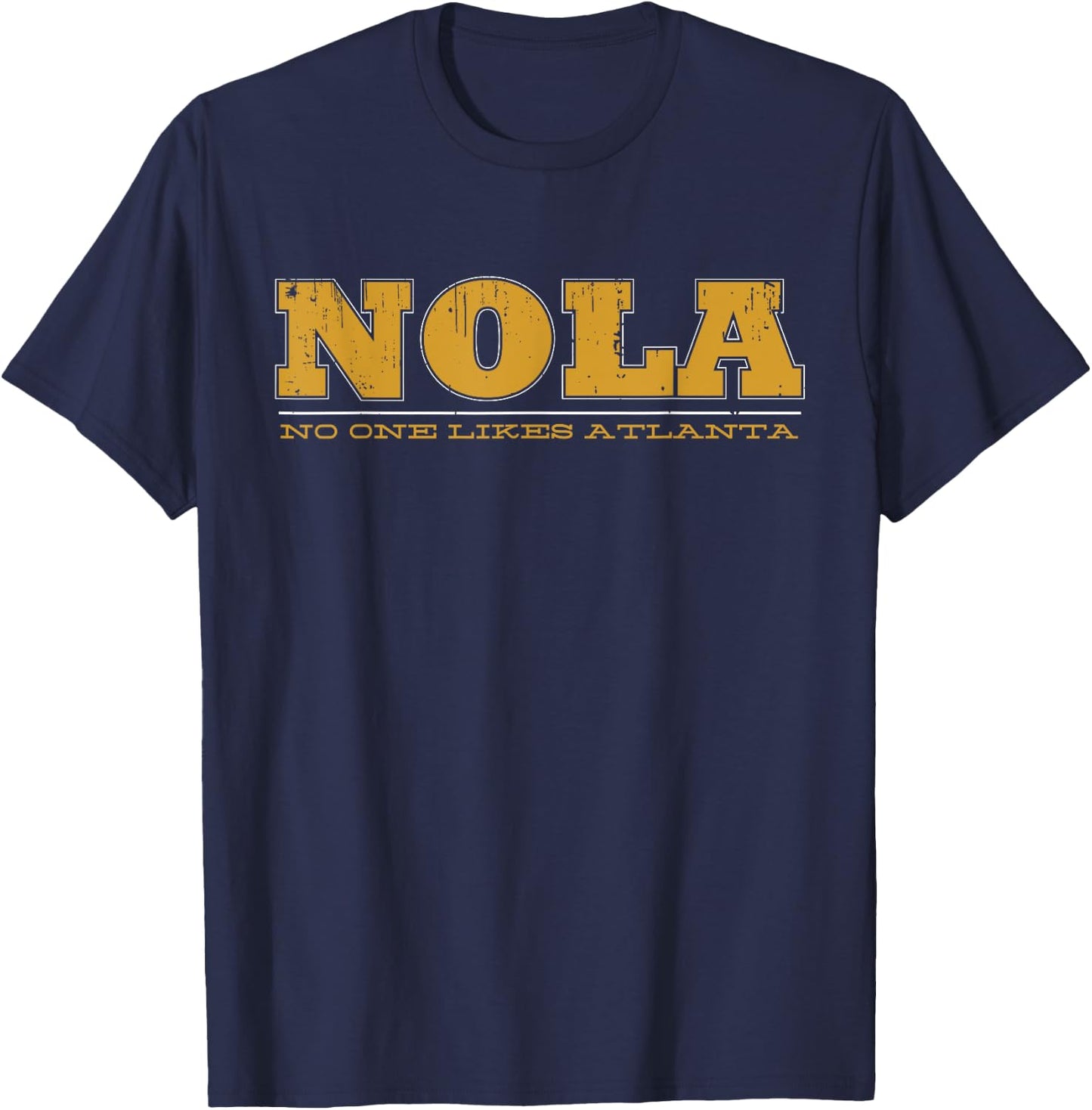 No One Likes Atlanta New Orleans Designer T-Shirt - T-Shirt | Navy