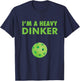 I'm a Heavy Dinker - Pickleball shirt T-Shirt - T-Shirt | Navy