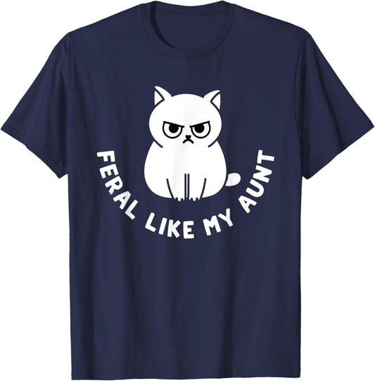 Feral Niece Feral Aunt Family Feral Nephew Funny Cat T-Shirt - T-Shirt | Navy