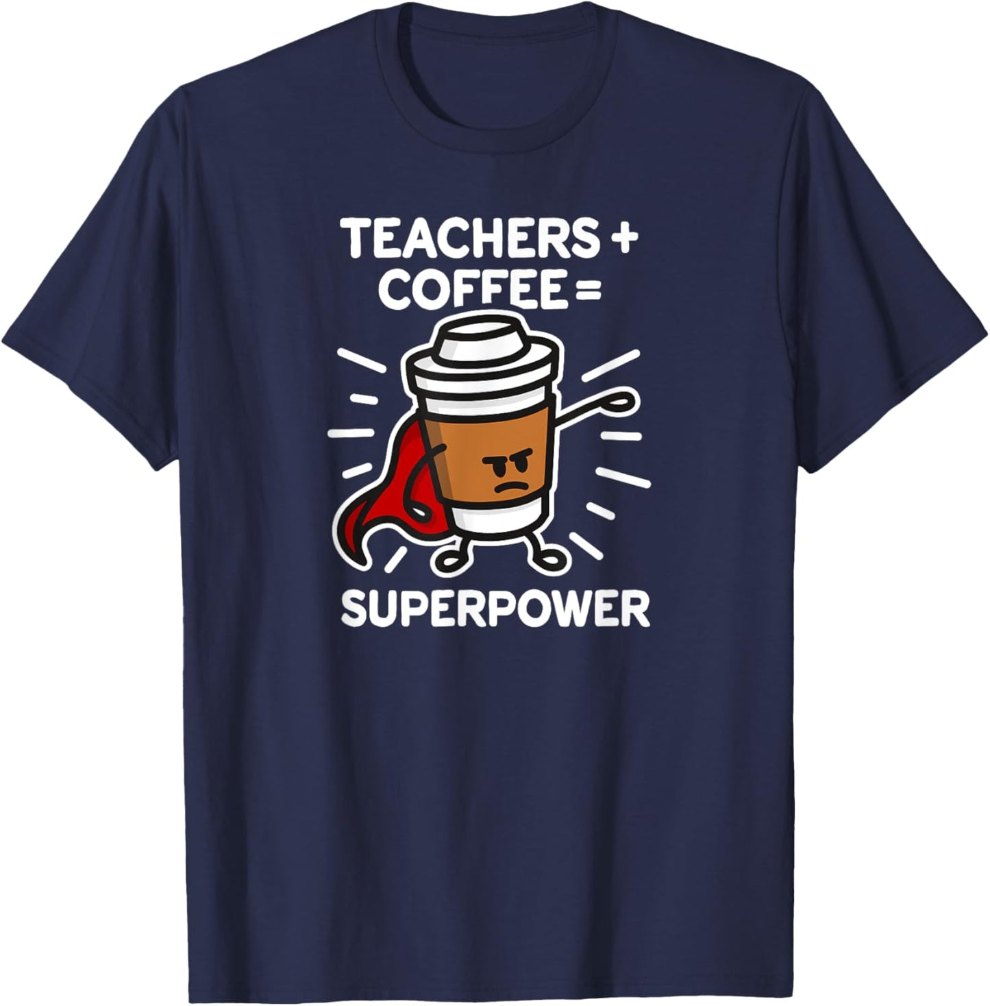 Teachers + coffee = superpower cardboard cup/mug Men Women Kids T-Shirt - T-Shirt | Navy