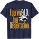 Ed.D. SurvivEd.D. Her Dissertation Doctor of Education T-Shirt - T-Shirt | Navy