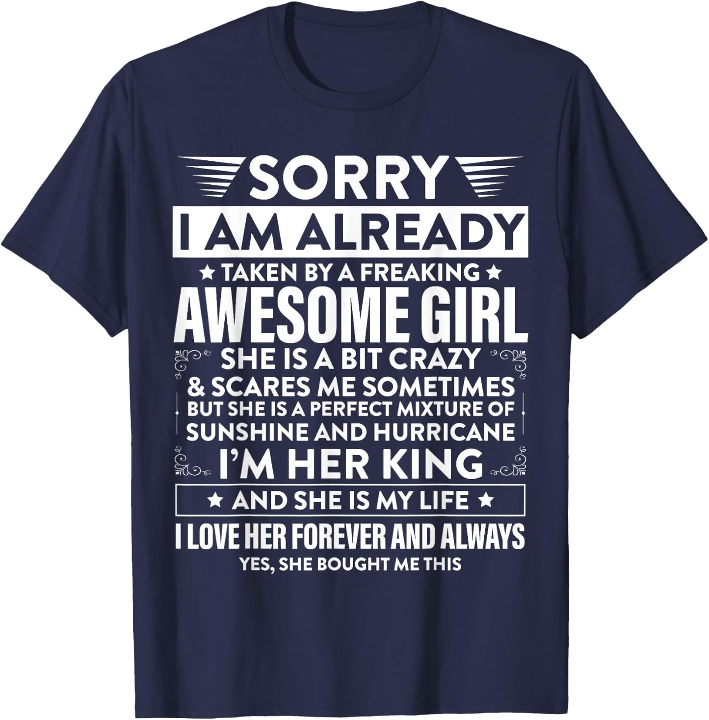 Sorry I am already taken by a freaking awesome Girl Gifts T-Shirt - T-Shirt | Navy
