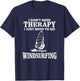 Windsurf Windsurfing Windsurfer Funny, I don't need Therapy T-Shirt - T-Shirt | Navy