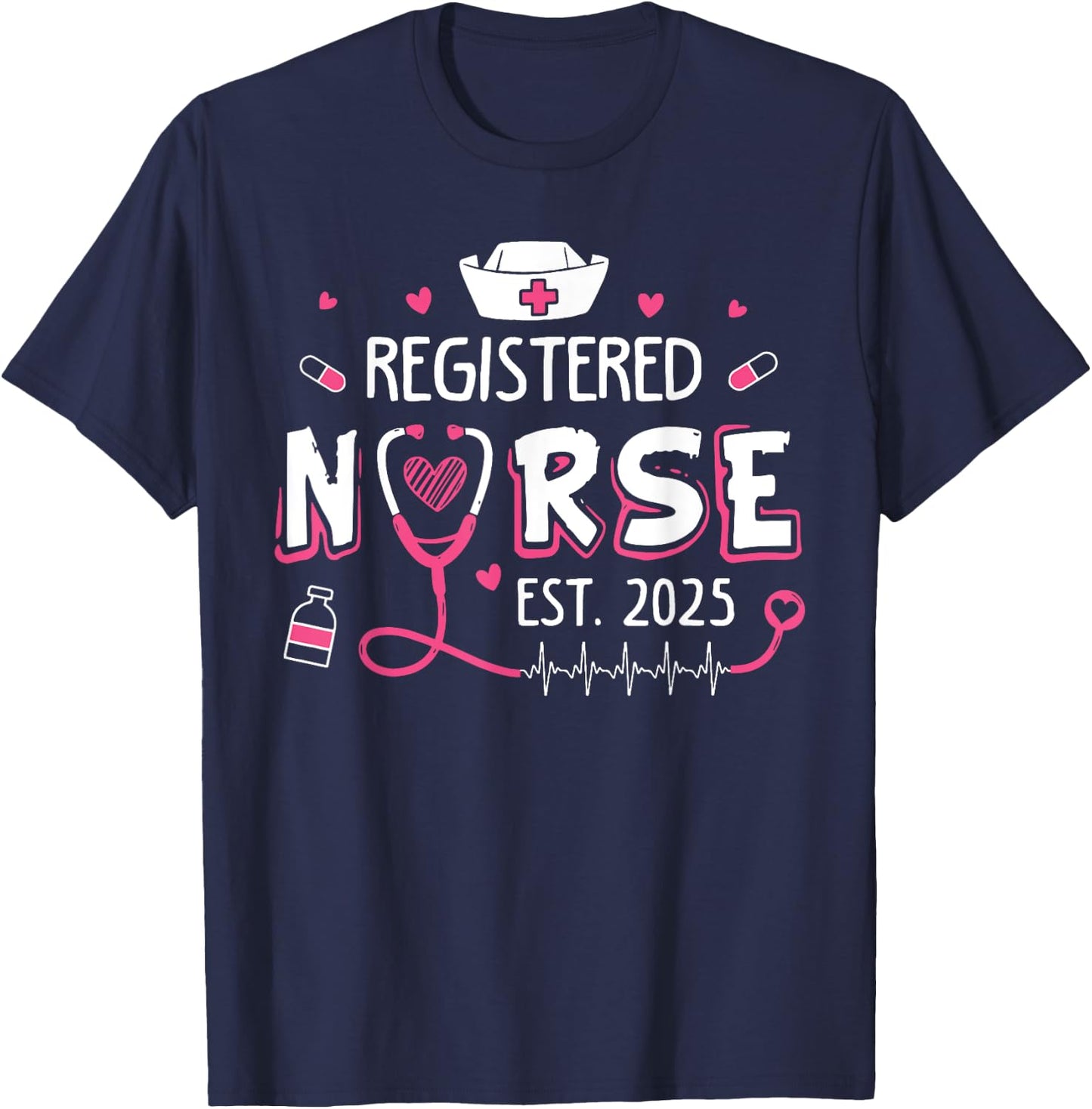 Registered Nurse Est 2025 Nursing Student RN Graduation T-Shirt - T-Shirt | Navy
