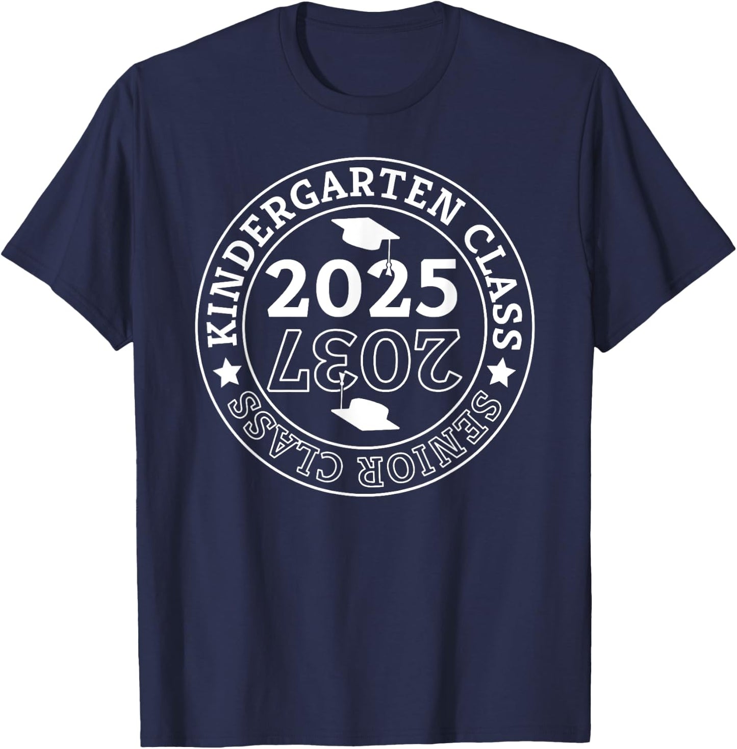 Kindergarten Graduation Class Of 2025 Senior Class Of 2037 T-Shirt - T-Shirt | Navy