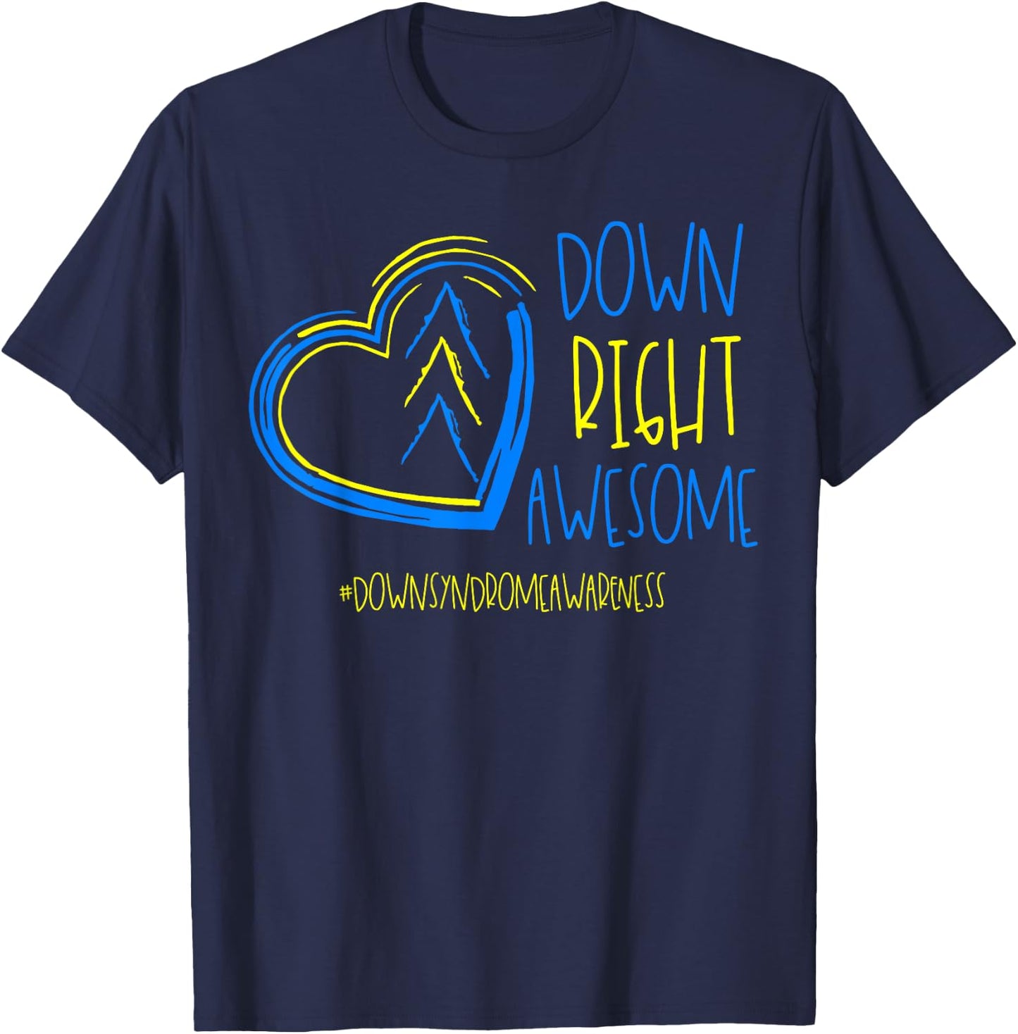 National Down Syndrome Awareness Month Down Right Awesome T-Shirt - T-Shirt | Navy