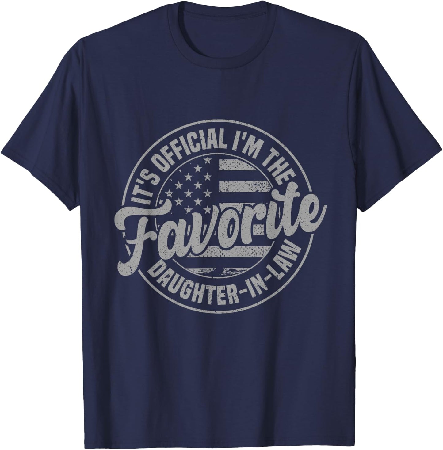 It's Official I'm The Favorite Daughter-In-Law Funny Vintage T-Shirt - T-Shirt | Navy