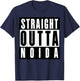 Straight Outta Noida India T-Shirt - T-Shirt | Navy