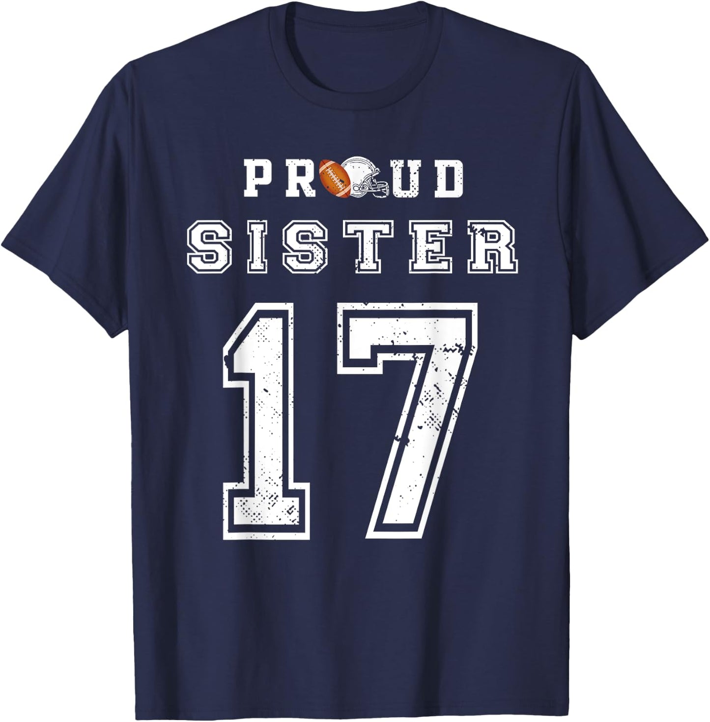 Custom Proud Football Sister Number 17 Personalized Women T-Shirt - T-Shirt | Navy