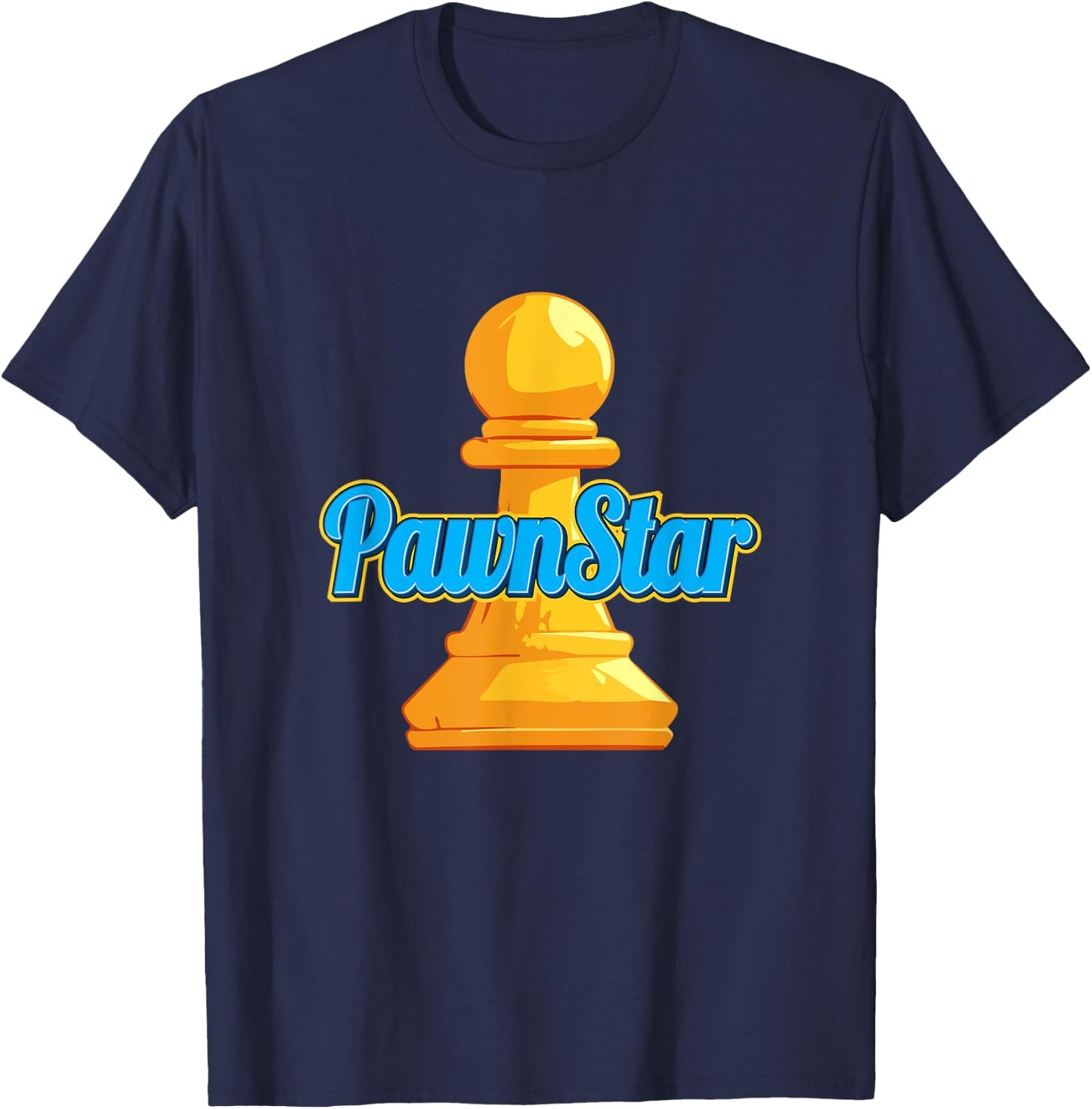 Pawn Star - Pawnstar Funny Chess Lover T-Shirt - T-Shirt | Navy
