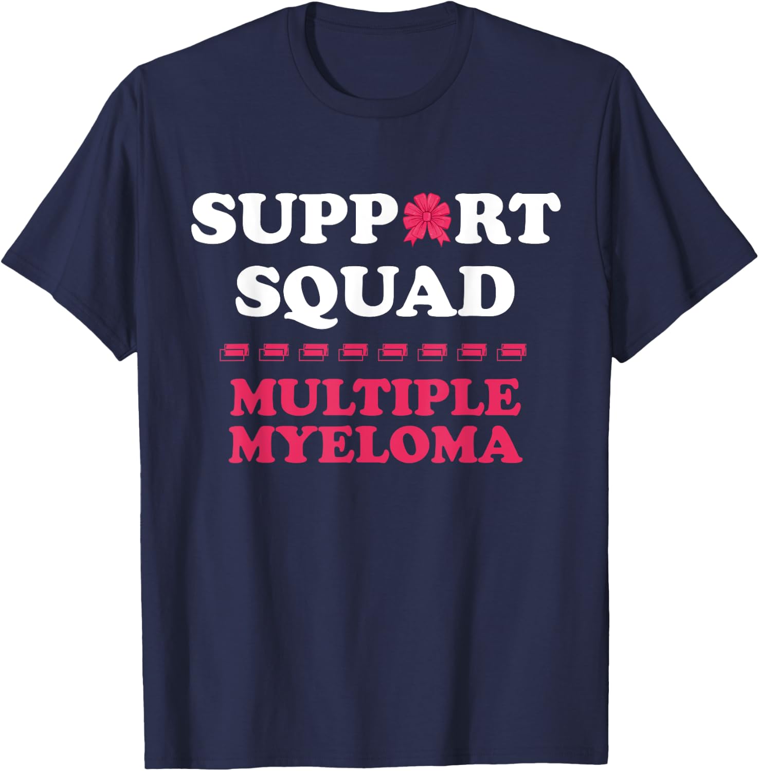 Myeloma Support Squad Blood Cancer Multiple Myeloma T-Shirt - T-Shirt | Navy
