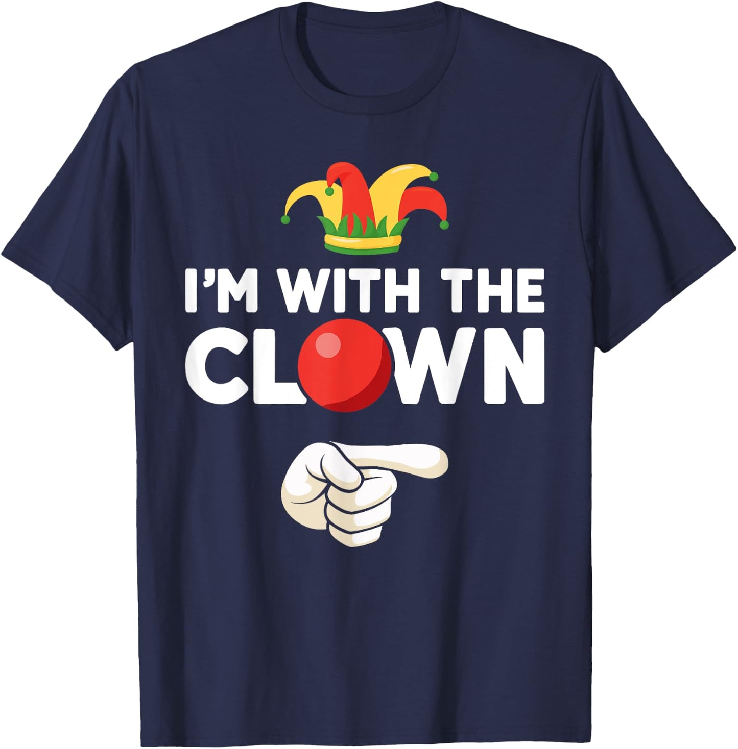 Im with the clown matching partner couple costume halloween T-Shirt - T-Shirt | Navy