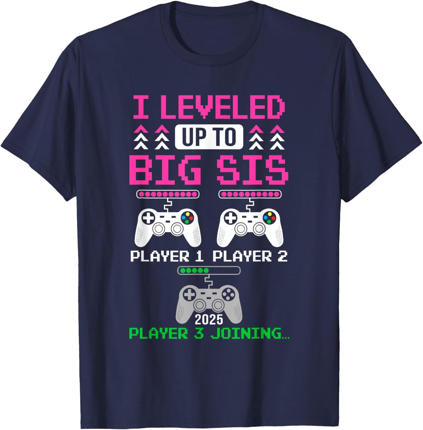 Leveled Up To Big Sister Again Big Sister Est 2025 Kids T-Shirt - T-Shirt | Navy