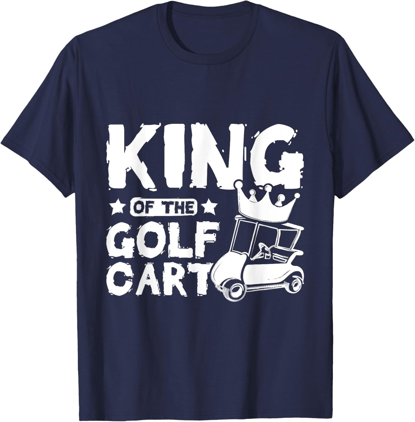 King of the golf cart T-Shirt - T-Shirt | Navy
