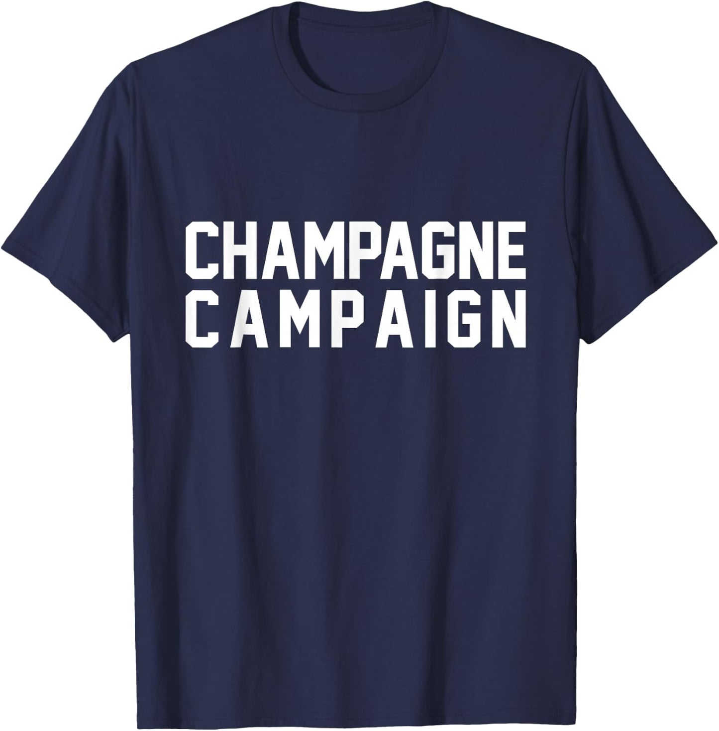 Funny "Champagne Campaign" T-Shirt - T-Shirt | Navy