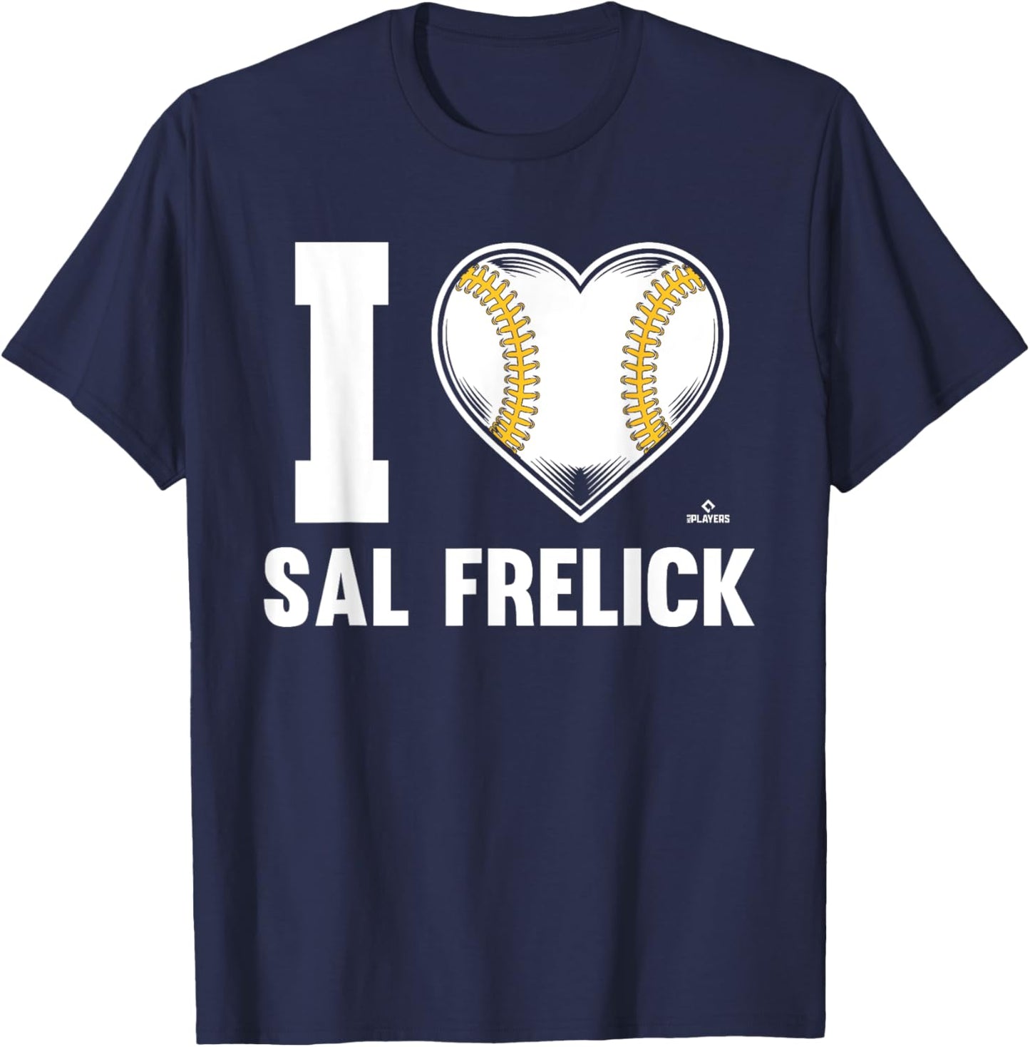 I Heart Sal Frelick Prospect Baseball Fan Gear T-Shirt - T-Shirt | Navy