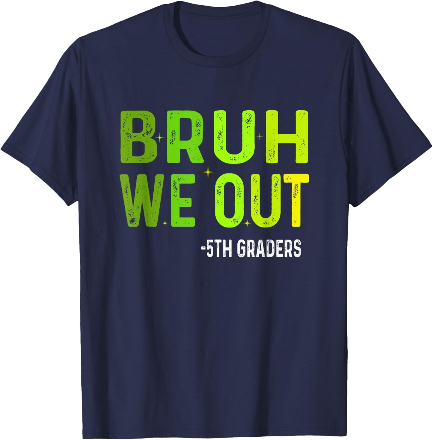 Bruh We Out 5th Graders Fifth Grade Graduation Class Vintage T-Shirt - T-Shirt | Navy