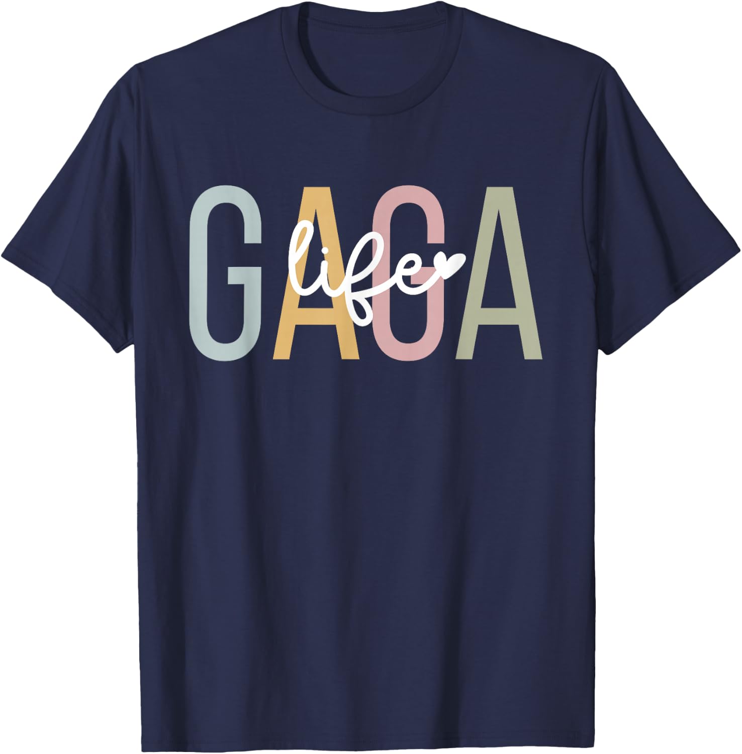 Gaga Life Gaga Grandma Gaga Grandmother T-Shirt - T-Shirt | Navy
