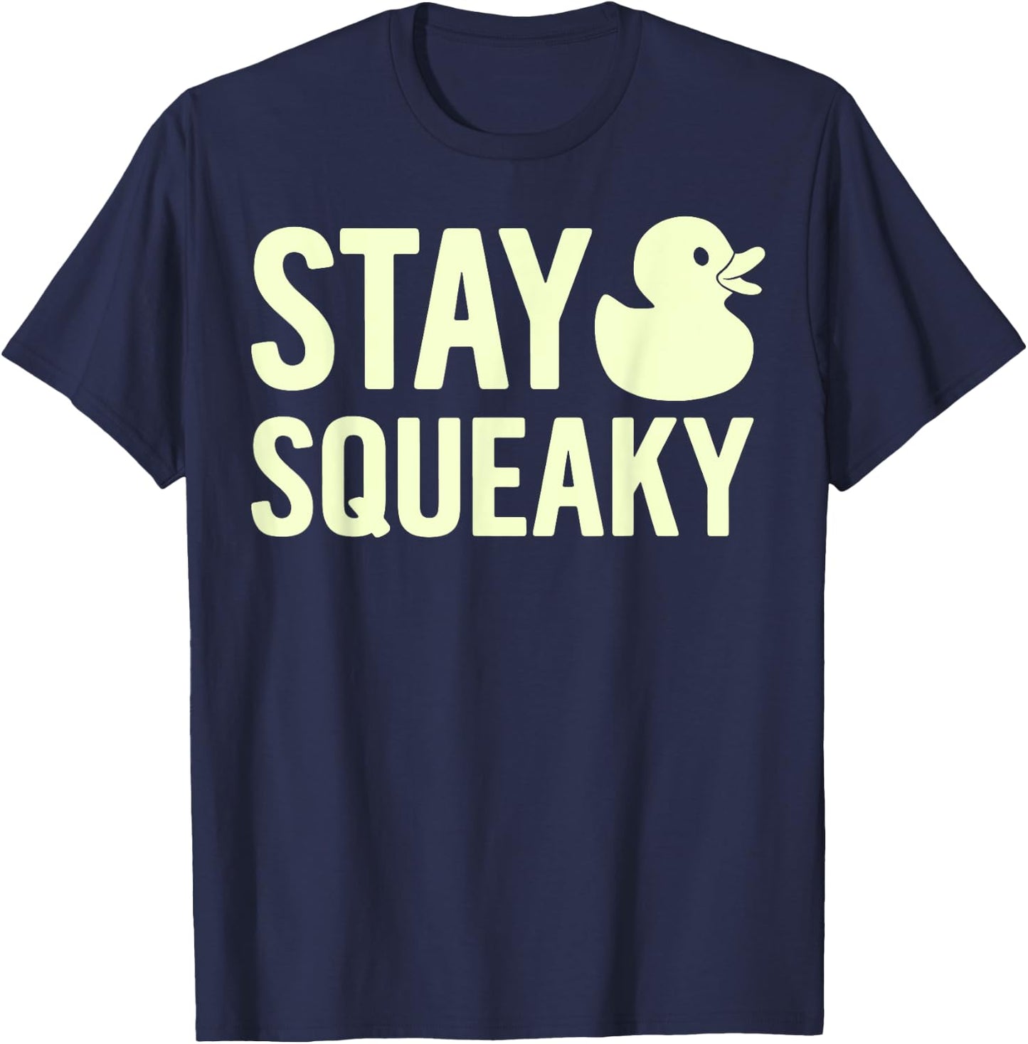 Stay Squeaky Rubber Duck T-Shirt - T-Shirt | Navy