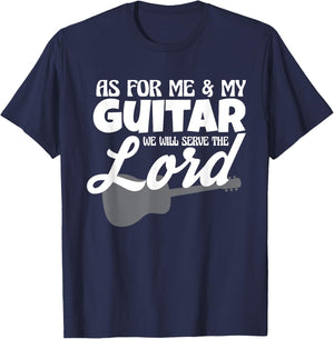 As For Me And My Guitar We Will Serve The Lord Worship Band T-Shirt - T-Shirt | Navy