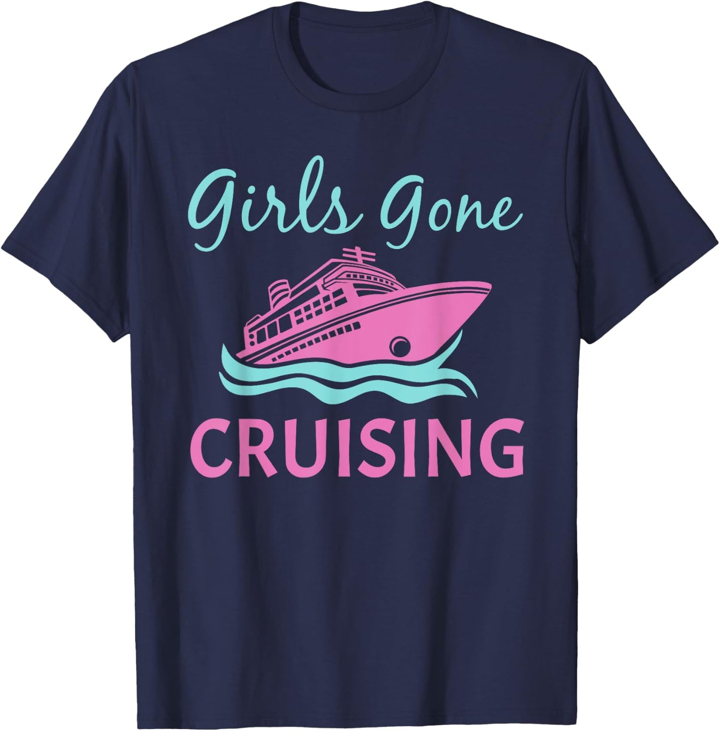 Cool Cruise Art For Girl Women Ladies Cruising Vacation Trip T-Shirt - T-Shirt | Navy