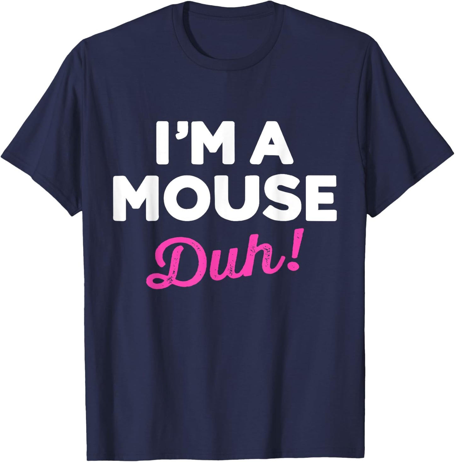 Funny Lazy Easy Im a Mouse Costume for DIY Halloween Party T-Shirt - T-Shirt | Navy