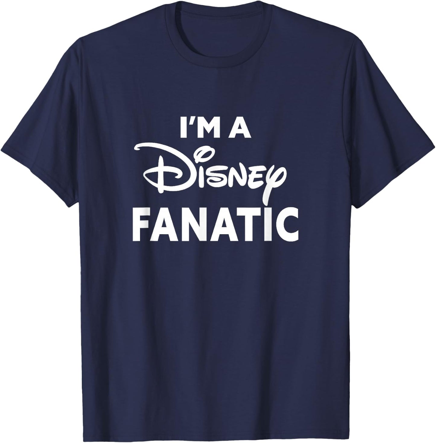 Disney Classic I'm A Disney Fanatic Bold Center Logo T-Shirt - T-Shirt | Navy