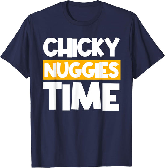 Chicky Nuggies Chicken Nuggets Lover Baked Fried Breaded T-Shirt - T-Shirt | Navy
