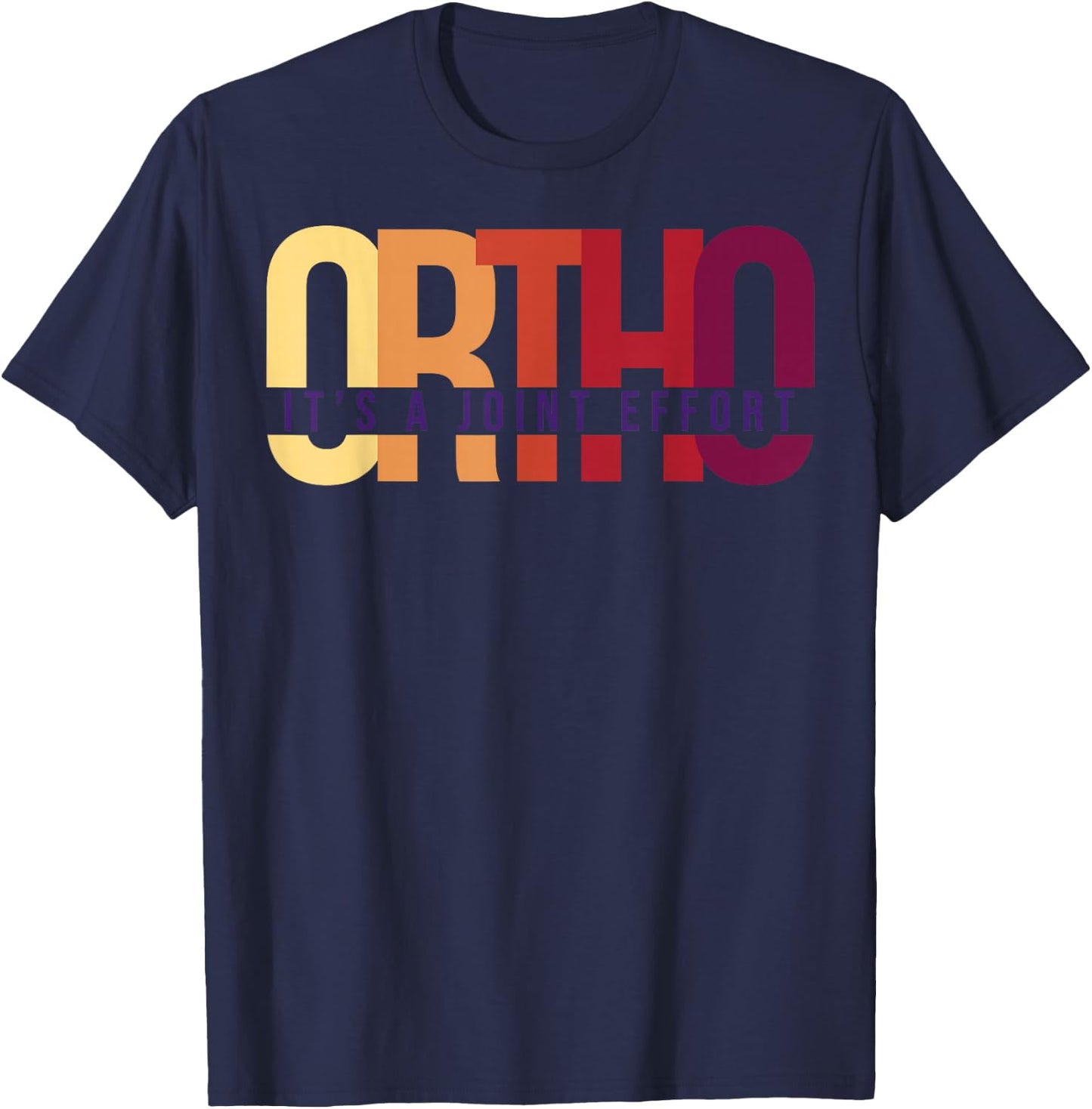 Ortho It's A Joint Effort Bone Humor Orthopedic Nurse Doctor T-Shirt - T-Shirt | Navy