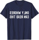 Only Whores Can Read This Backwards Text Funny Adult Humor T-Shirt - T-Shirt | Navy