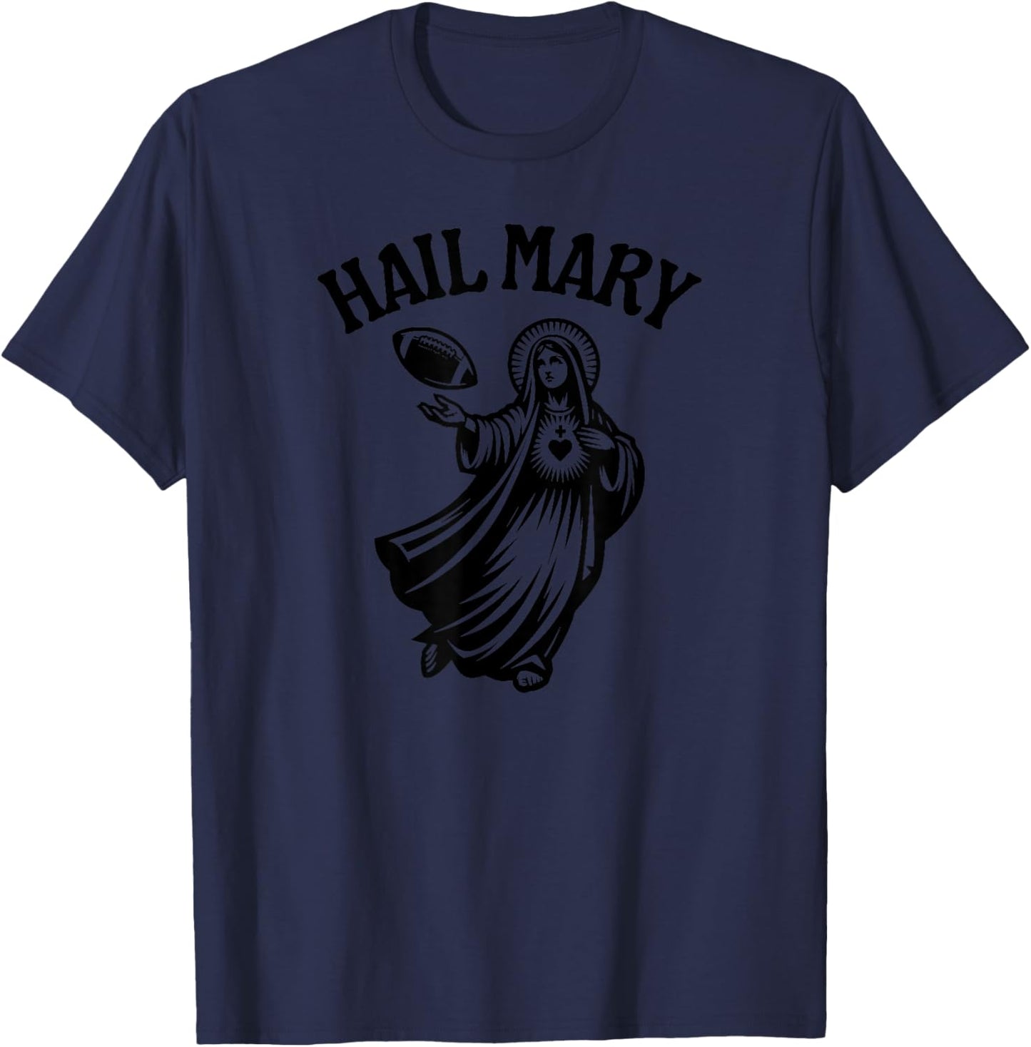 Hail Mary Funny American Football T-Shirt - T-Shirt | Navy