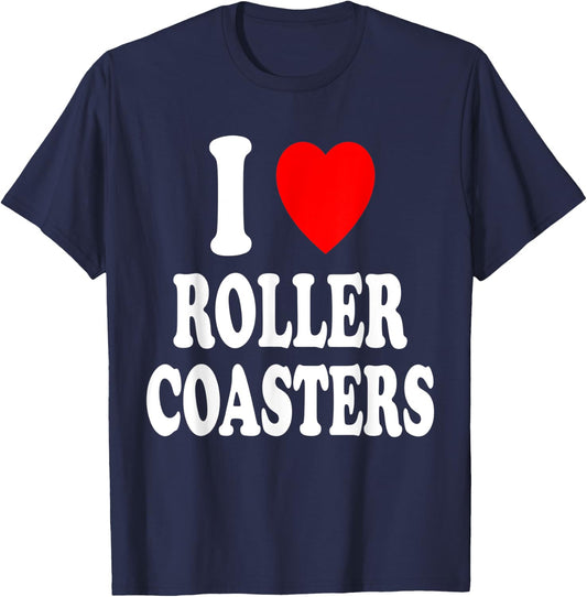 I Heart (Love) Roller Coasters Amusement Park Thrill T-Shirt - T-Shirt | Navy