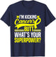 Kicking Cancers Butt Superpower Bone Cancer Awareness T-Shirt - T-Shirt | Navy