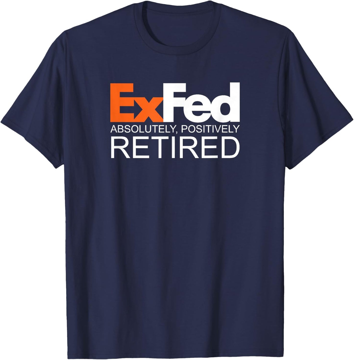 Funny Vintage Retro Retirement Gifts ExFed Retired Black -Adults Classic Fit T-Shirt - T-Shirt | Navy
