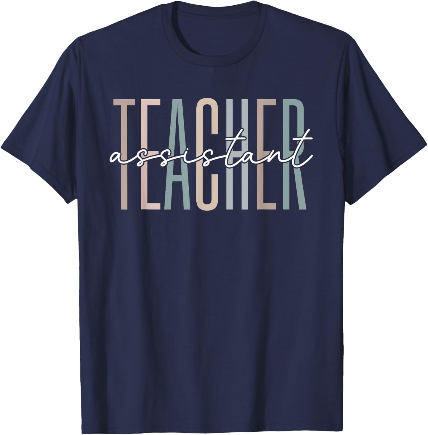 Teacher Assistant Appreciation Teaching School Team Squad Women T-Shirt - T-Shirt | Navy