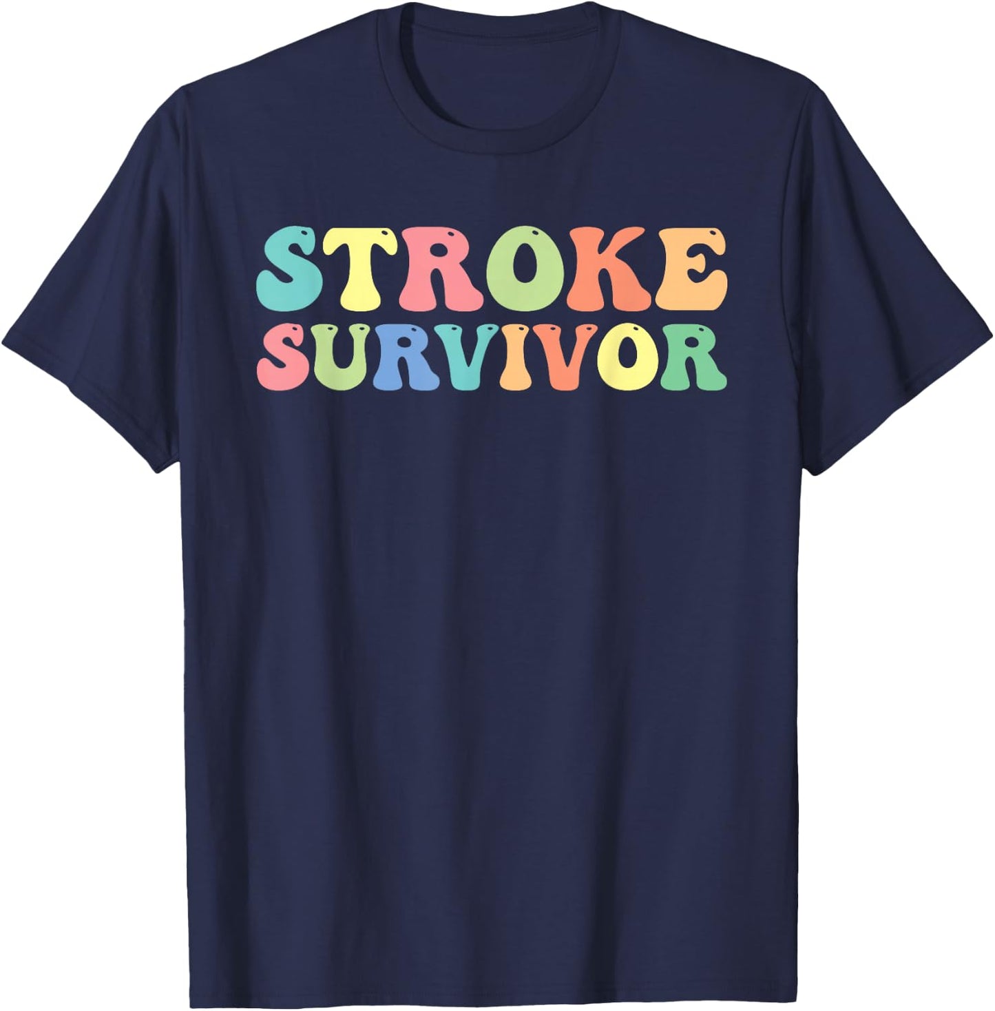 Stroke Survivor Stroke Awareness T-Shirt - T-Shirt | Navy