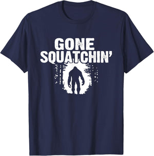 Funny Sasquatch Bigfoot Gone Squatchin Hunter Scary Monster T-Shirt - T-Shirt | Navy