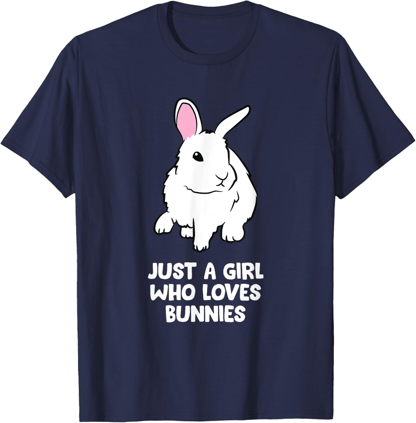 Just a Girl Who Loves Bunnies Cute Bunny Rabbit T-Shirt - T-Shirt | Navy