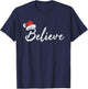 Funny Christmas Believe Santa Pajama Outfit Men Women T-Shirt - T-Shirt | Navy