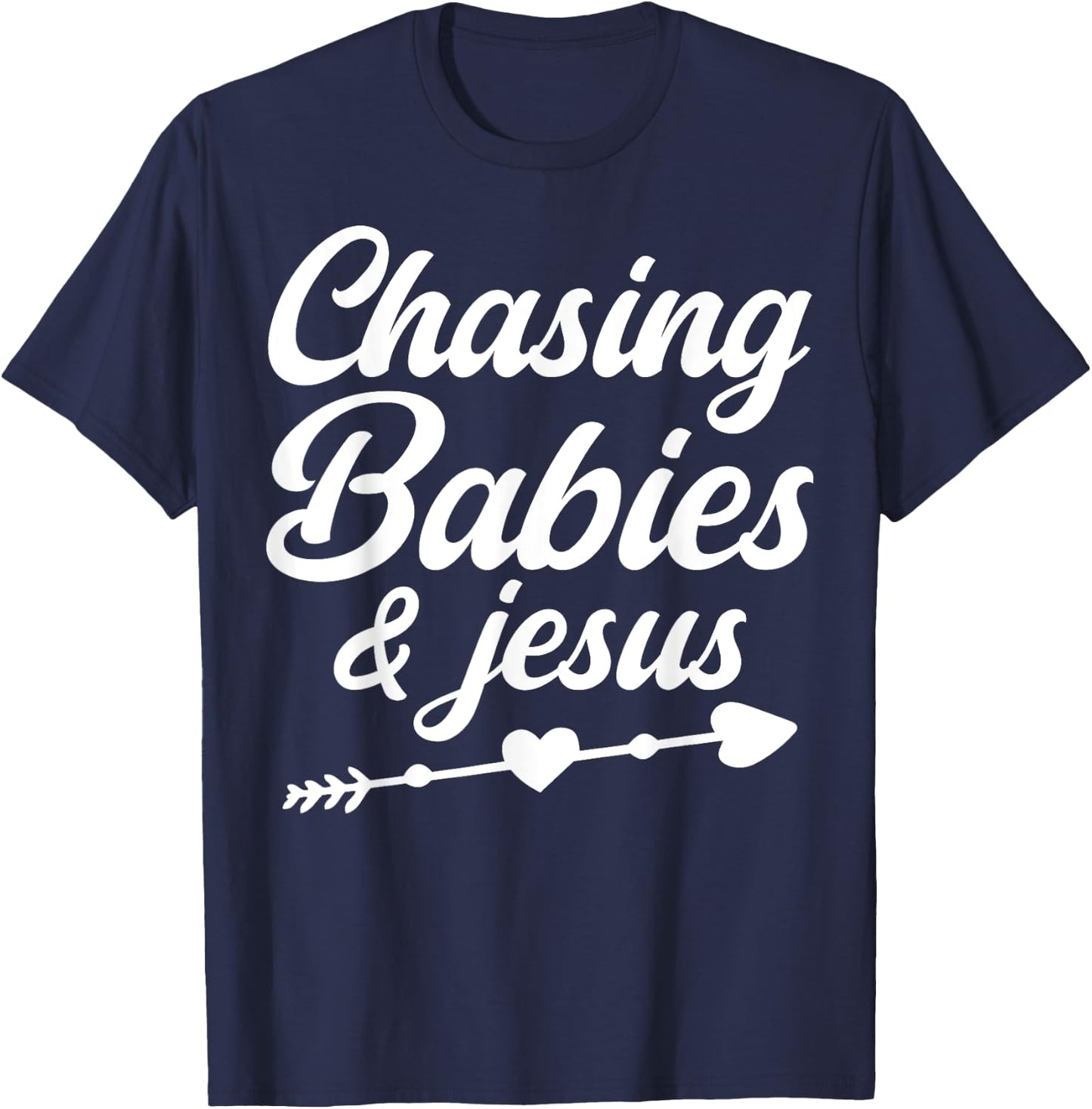 Christian Mama Religious Christian Chasing Babies And Jesus T-Shirt - T-Shirt | Navy